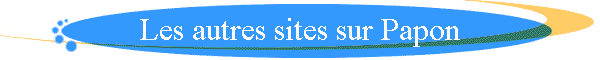Les autres sites sur Papon