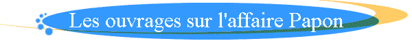 Les ouvrages sur l'affaire Papon