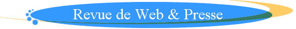 Revue de Web & Presse