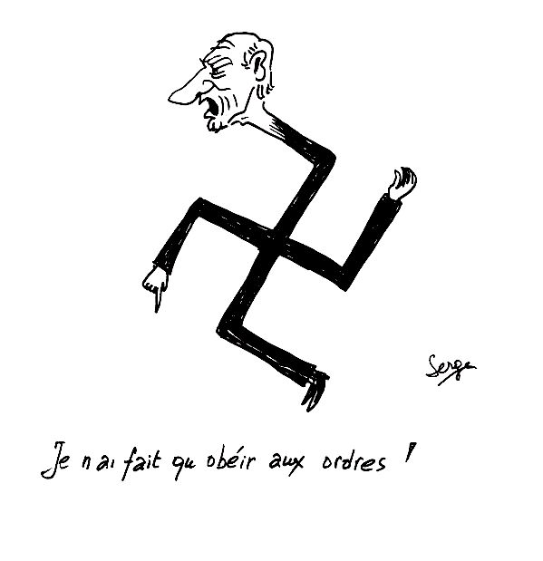 Je n'ai fait qu'ob�ir aux ordres